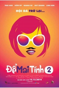 Để Mai tính 2 | Let Hoi Decide (2014) Để Mai tính 2 | Let Hoi Decide (2014)