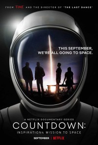 Đếm ngược: Sứ mệnh vũ trụ Inspiration4 | Countdown: Inspiration4 Mission to Space (2021) Đếm ngược: Sứ mệnh vũ trụ Inspiration4 | Countdown: Inspiration4 Mission to Space (2021)