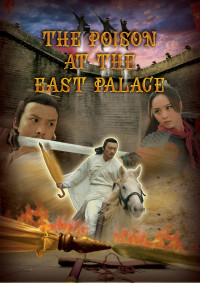 Độc Dược Ở Đông Cung | The Poison At The East Palace (2018) Độc Dược Ở Đông Cung | The Poison At The East Palace (2018)