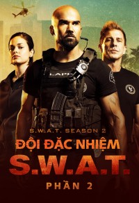 Đội Đặc Nhiệm SWAT (Phần 2) | S.W.A.T. (Season 2) (2018) Đội Đặc Nhiệm SWAT (Phần 2) | S.W.A.T. (Season 2) (2018)