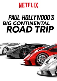 Du ngoạn châu Âu với Paul Hollywood | Paul Hollywood's Big Continental Road Trip (2017) Du ngoạn châu Âu với Paul Hollywood | Paul Hollywood's Big Continental Road Trip (2017)