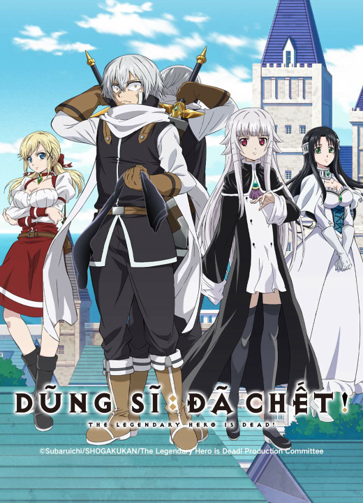 Dũng Sĩ Đã Chết (Anh Hùng Chết Yểu) | The Legendary Hero Is Dead! (2023) Dũng Sĩ Đã Chết (Anh Hùng Chết Yểu) | The Legendary Hero Is Dead! (2023)