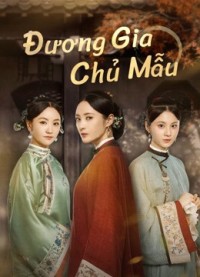 Đương Gia Chủ Mẫu | Marvelous Women (2021) Đương Gia Chủ Mẫu | Marvelous Women (2021)