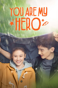 Em Là Thành Trì Doanh Lũy Của Anh | You Are My Hero (2013) Em Là Thành Trì Doanh Lũy Của Anh | You Are My Hero (2013)