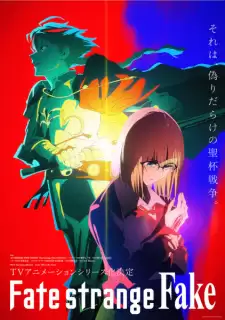 Fate/strange Fake | Fate/strange Fake (2025) Fate/strange Fake | Fate/strange Fake (2025)