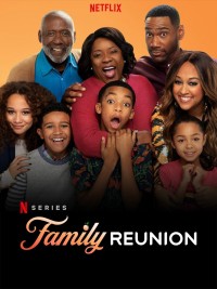 Gia đình đoàn tụ (Phần 2) | Family Reunion (Season 2) (2020) Gia đình đoàn tụ (Phần 2) | Family Reunion (Season 2) (2020)