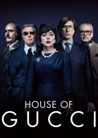Gia Tộc Gucci | House of Gucci (2022) Gia Tộc Gucci | House of Gucci (2022)