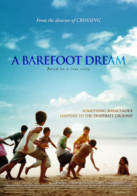 Giấc Mơ Chân Trần | A Barefoot Dream (2010) Giấc Mơ Chân Trần | A Barefoot Dream (2010)