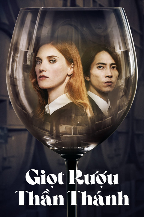 Giọt Rượu Thần Thánh | Drops of God (2023) Giọt Rượu Thần Thánh | Drops of God (2023)