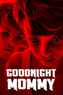 Goodnight Mommy | Goodnight Mommy (2014) Goodnight Mommy | Goodnight Mommy (2014)