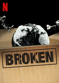 Hàng tiêu dùng: Mối nguy khôn lường | Broken (2019) Hàng tiêu dùng: Mối nguy khôn lường | Broken (2019)