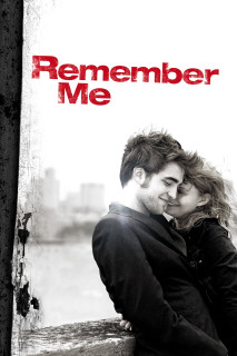 Hãy Nhớ Đến Anh | Remember Me (2010) Hãy Nhớ Đến Anh | Remember Me (2010)