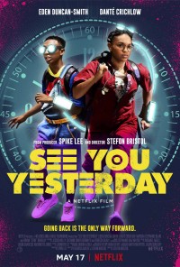 Hẹn gặp lại ngày hôm qua | See You Yesterday (2019) Hẹn gặp lại ngày hôm qua | See You Yesterday (2019)
