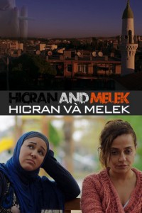 Hicran Và Melek | Hicran and Melek (2016) Hicran Và Melek | Hicran and Melek (2016)