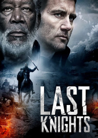 Hiệp Sĩ Cuối Cùng | Last Knights (2015) Hiệp Sĩ Cuối Cùng | Last Knights (2015)