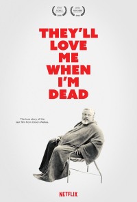 Họ sẽ yêu tôi khi tôi chết | They’ll Love Me When I’m Dead (2018) Họ sẽ yêu tôi khi tôi chết | They’ll Love Me When I’m Dead (2018)