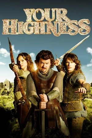 Hoàng Tử Trong Mơ | Your Highness (2011) Hoàng Tử Trong Mơ | Your Highness (2011)