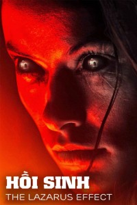 Hồi Sinh | The Lazarus Effect (2015) Hồi Sinh | The Lazarus Effect (2015)