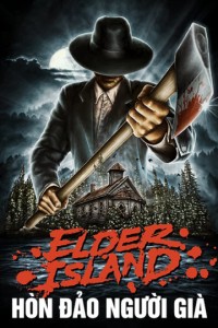 Hòn Đảo Người Già | Elder Island (2016) Hòn Đảo Người Già | Elder Island (2016)