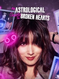 Hướng dẫn chiêm tinh cho người thất tình (Phần 2) | An Astrological Guide for Broken Hearts (Season 2) (2022) Hướng dẫn chiêm tinh cho người thất tình (Phần 2) | An Astrological Guide for Broken Hearts (Season 2) (2022)
