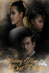 Hương Hoa Đạt Phước | Scent of Love (2019) Hương Hoa Đạt Phước | Scent of Love (2019)