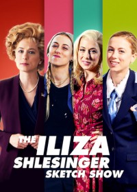 Iliza Shlesinger: Hài kịch ngắn | The Iliza Shlesinger Sketch Show (2020) Iliza Shlesinger: Hài kịch ngắn | The Iliza Shlesinger Sketch Show (2020)