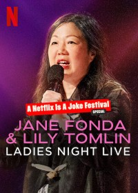 Jane Fonda & Lily Tomlin: Đêm của các chị em | Jane Fonda & Lily Tomlin: Ladies Night Live (2022) Jane Fonda & Lily Tomlin: Đêm của các chị em | Jane Fonda & Lily Tomlin: Ladies Night Live (2022)