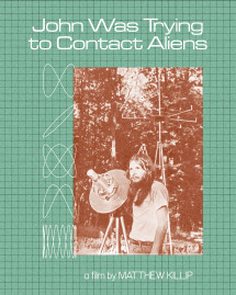 John từng tìm cách liên lạc người ngoài hành tinh | John Was Trying to Contact Aliens (2020) John từng tìm cách liên lạc người ngoài hành tinh | John Was Trying to Contact Aliens (2020)