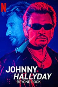 Johnny Hallyday: Hơn cả Rock | Johnny Hallyday: Beyond Rock (2022) Johnny Hallyday: Hơn cả Rock | Johnny Hallyday: Beyond Rock (2022)