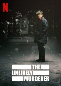 Kẻ sát nhân không ngờ | The Unlikely Murderer (2021) Kẻ sát nhân không ngờ | The Unlikely Murderer (2021)