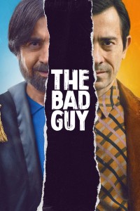 Kẻ Xấu Xa | The Bad Guy (2022) Kẻ Xấu Xa | The Bad Guy (2022)
