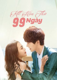 Kết Hôn Thử 99 Ngày | Love Together (2021) Kết Hôn Thử 99 Ngày | Love Together (2021)