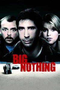Không Là Cái Đinh Gỉ | Big Nothing (2006) Không Là Cái Đinh Gỉ | Big Nothing (2006)
