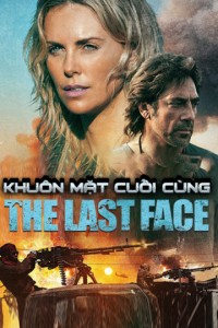 Khuôn Mặt Cuối Cùng | The Last Face (2016) Khuôn Mặt Cuối Cùng | The Last Face (2016)