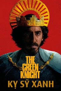 Kỵ Sỹ Xanh | The Green Knight (2021) Kỵ Sỹ Xanh | The Green Knight (2021)