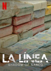 La Línea: Lằn ranh luật pháp | La Línea: Shadow of Narco (2020) La Línea: Lằn ranh luật pháp | La Línea: Shadow of Narco (2020)