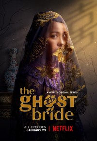 Làm dâu cõi chết | The Ghost Bride (2020) Làm dâu cõi chết | The Ghost Bride (2020)