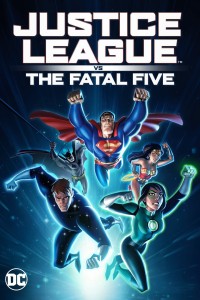Liên Minh Công Lý Đối Đầu Fatal Five | Justice League vs the Fatal Five (2019) Liên Minh Công Lý Đối Đầu Fatal Five | Justice League vs the Fatal Five (2019)