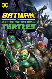Liên Minh Người Dơi Và Ninja Rùa | Batman vs. Teenage Mutant Ninja Turtles (2019) Liên Minh Người Dơi Và Ninja Rùa | Batman vs. Teenage Mutant Ninja Turtles (2019)