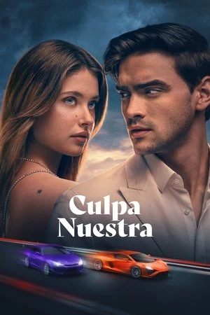 Lỗi Tại Tôi 3 | Culpa nuestra/Our Fault (2025) Lỗi Tại Tôi 3 | Culpa nuestra/Our Fault (2025)