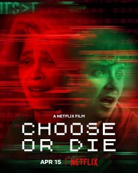Lựa chọn hoặc chết | Choose or Die (2022) Lựa chọn hoặc chết | Choose or Die (2022)
