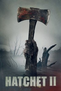 Lưỡi Rìu 2 | Hatchet II (2010) Lưỡi Rìu 2 | Hatchet II (2010)
