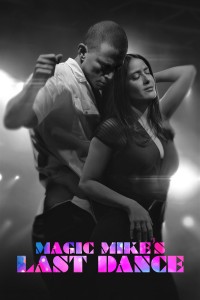 Magic Mike: Vũ Điệu Cuối Cùng | Magic Mike's Last Dance (2023) Magic Mike: Vũ Điệu Cuối Cùng | Magic Mike's Last Dance (2023)