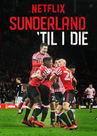 Mãi mãi đội Sunderland (Phần 2) | Sunderland 'Til I Die (Season 2) (2020) Mãi mãi đội Sunderland (Phần 2) | Sunderland 'Til I Die (Season 2) (2020)