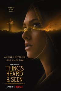 Mắt thấy, tai nghe | Things Heard & Seen (2021) Mắt thấy, tai nghe | Things Heard & Seen (2021)