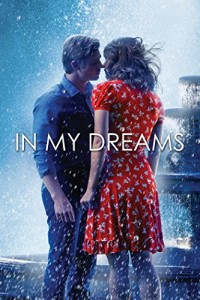 Mơ Về Nhau | In My Dreams (2014) Mơ Về Nhau | In My Dreams (2014)