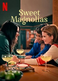Mộc lan ngọt ngào (Phần 1) | Sweet Magnolias (Season 1) (2020) Mộc lan ngọt ngào (Phần 1) | Sweet Magnolias (Season 1) (2020)