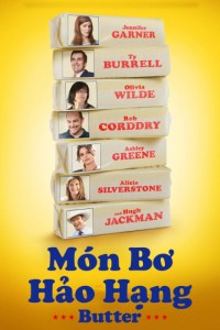 Món Bơ Hảo Hạng | Butter (2012) Món Bơ Hảo Hạng | Butter (2012)