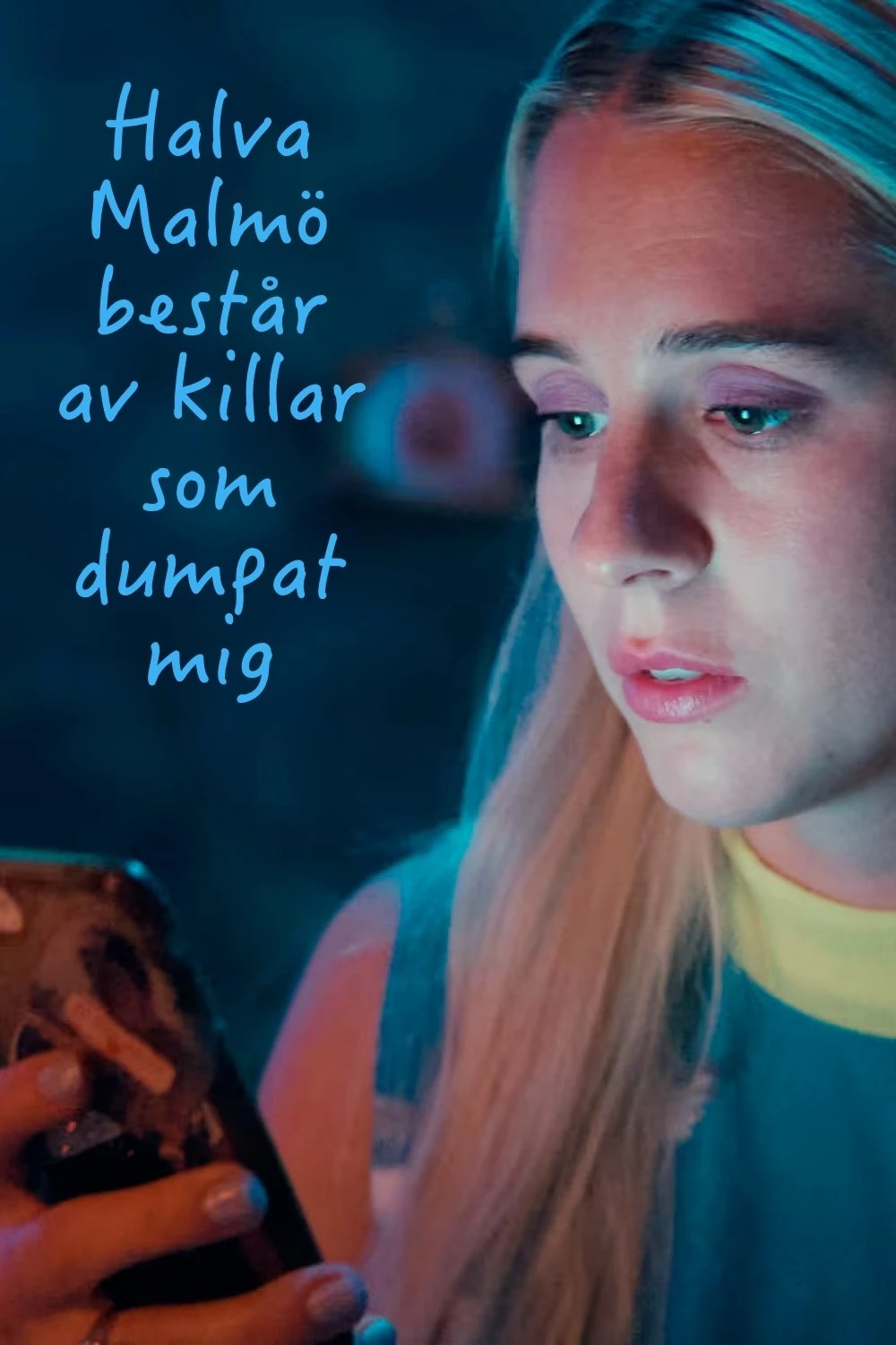 Một Nửa Malmö Là Những Gã Đã Bỏ Tôi | Diary Of A Ditched Girl (2025) Một Nửa Malmö Là Những Gã Đã Bỏ Tôi | Diary Of A Ditched Girl (2025)