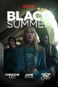 Mùa hè đen (Phần 1) | Black Summer (Season 1) (2019) Mùa hè đen (Phần 1) | Black Summer (Season 1) (2019)
